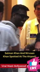 Download Video: Ranveer Singh, Salman Khan & Nirvaan Khan Spotted at Airport Viral Masti Bollywood