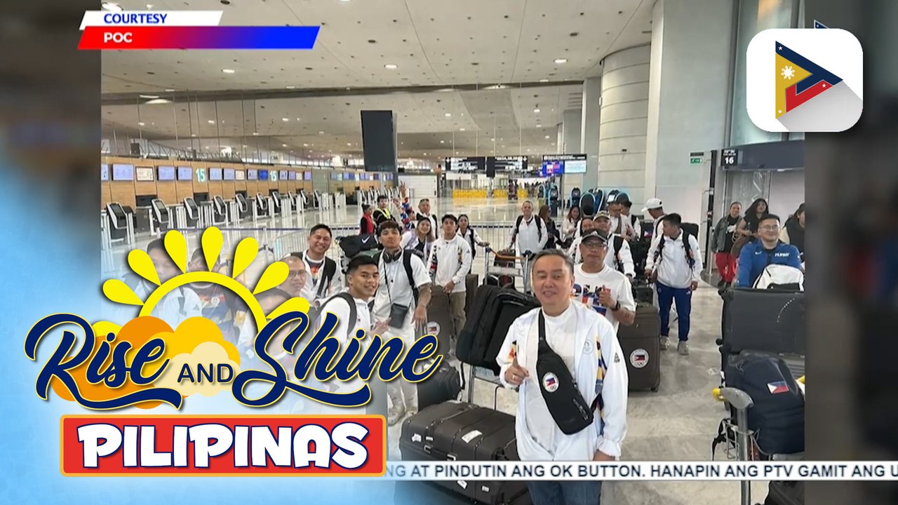 Pinoy athletes na sasabak sa Paris Olympics, nakarating na