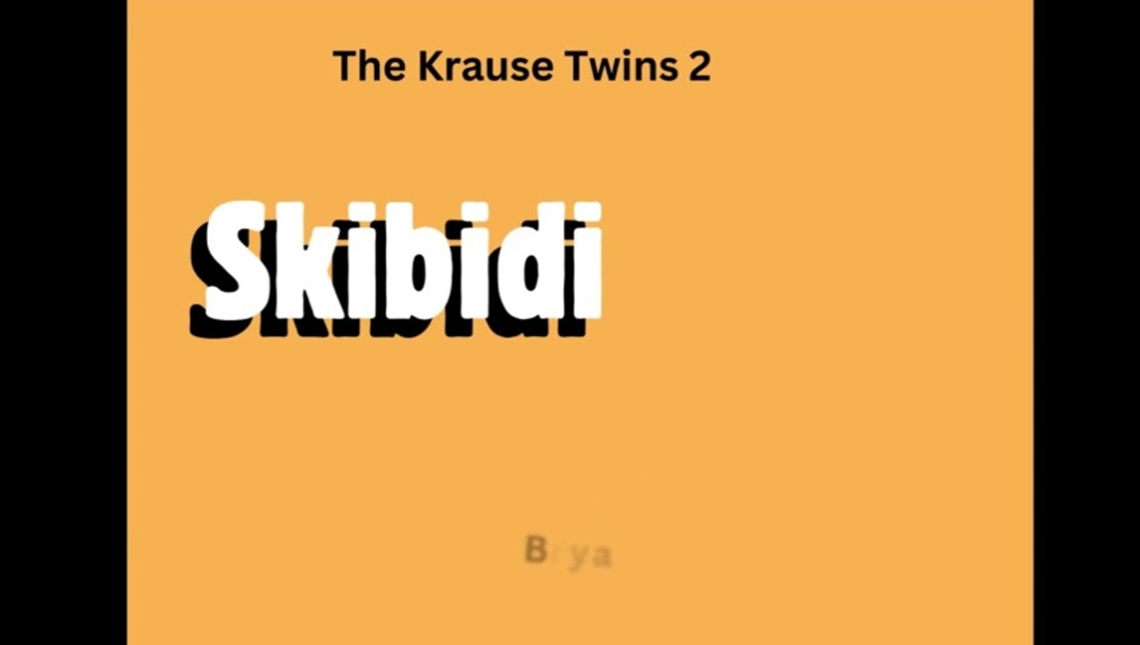 The Krause Twins 2: Skinidi