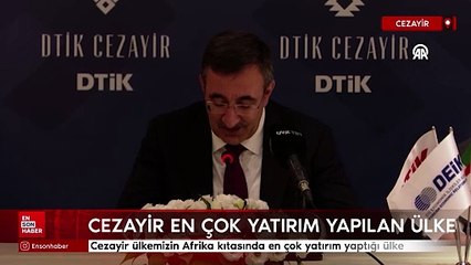 Cevdet Yılmaz: Cezayir ülkemizin Afrika kıtasında en çok yatırım yaptığı ülke