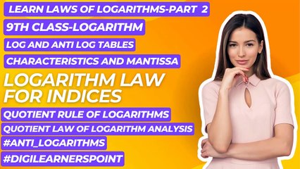 logarithms and indices-law of logarithms for exponential numbers-logarithmic indices