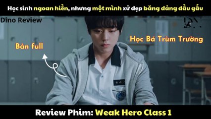 Review Phim: Weak Hero Class 1 bản full