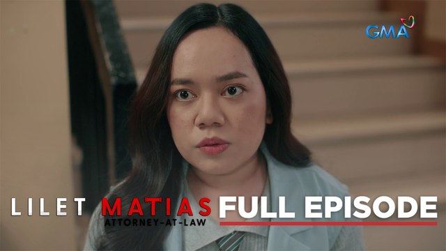 Lilet Matias, Attorney-At-Law: Chato's new conviction! (Full Episode 79) June 24, 2024