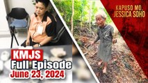 KMJS June 23, 2024 Full Episode | Kapuso Mo, Jessica Soho