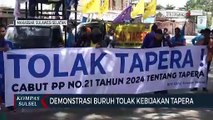 Demostrasi Buruh Tolak Kebijakan Tapera