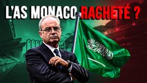  Projet fou de rachat de Monaco avec l’Arabie Saoudite et Luis Campos !