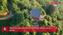 Rizeli’nin çılgın evi! Uğruna ölümlerden döndü ama pes etmedi