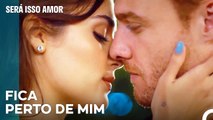 Cenas Românticas De Será Isso Amor Part 2 - Dramas Turcos Apaixonantes