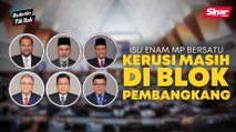 Kerusi enam ahli Parlimen Bersatu kekal di blok pembangkang