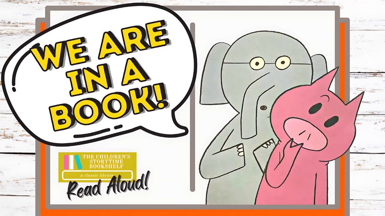 We Are In A Book - Elephant and Piggie Mo Wille...