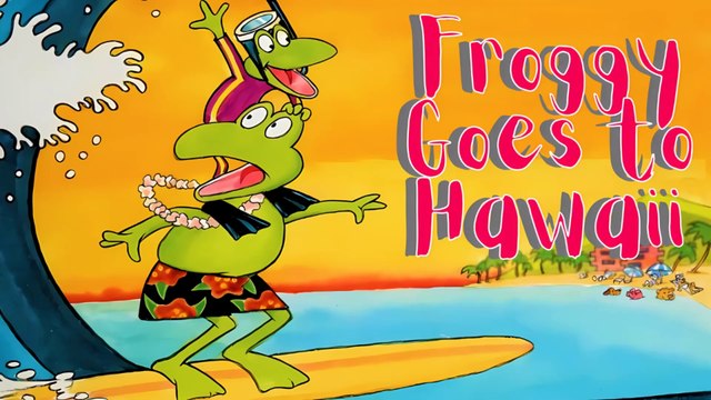 Froggy Goes to Hawaii - Summer Read Aloud Books for Children - Bedtime Stories for Kids Storytime