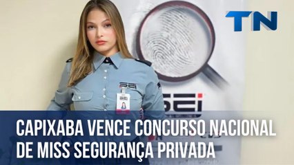 Capixaba vence concurso nacional de Miss Segurança Privada