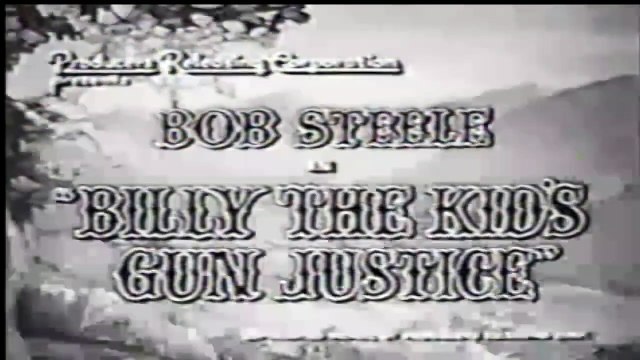 Billy the Kid's Gun Justice Western (1940) Bob Steele