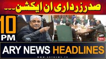 ARY News 10 PM Headlines | 24th June 2024 | Asif Ali Zardari in Action