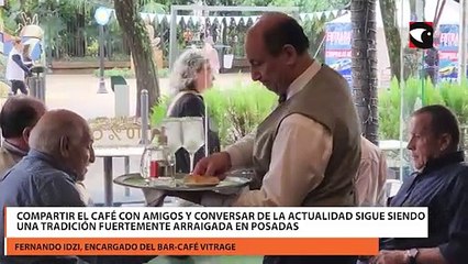 Compartir el café con amigos y conversar de la actualidad sigue siendo una tradición fuertemente arraigada en Posadas