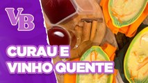 CURAU salgado e vinho quente SEM ÁLCOOL - Você Bonita (24/06/2024)