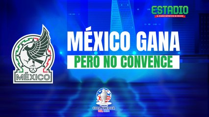 México sufre ante Jamaica | Estadio deportes