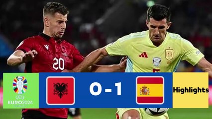 Summary of the Spain vs Albania 1-0 match - full summary - goals of Spain and Albania today