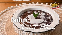 Bubur Pulut Hitam, Hidangan Klasik Kegemaran Malaysia