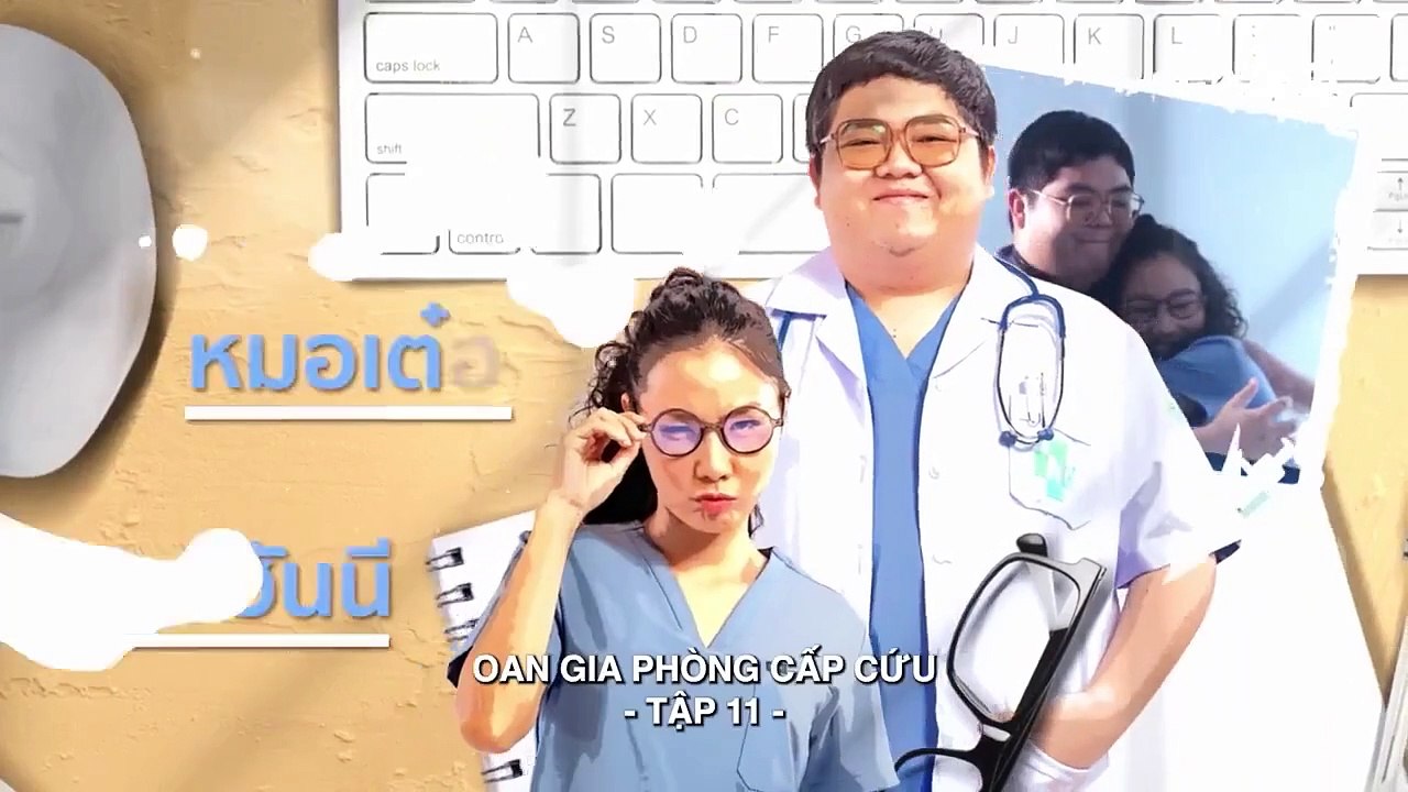 [tập 6]Oan Gia Phòng Cấp Cứu Bản Thái