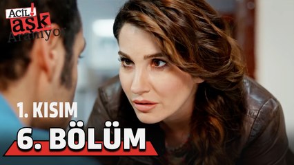 Acil Aşk Aranıyor 6. Bölüm 1. Kısım