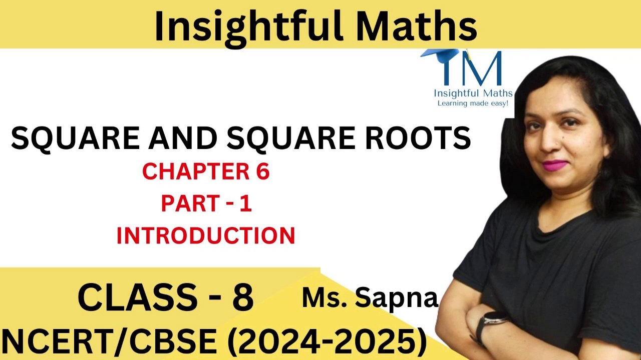 SQUARE AND SQUARE ROOT CLASS 8 | NCERT | INTRODUCTION