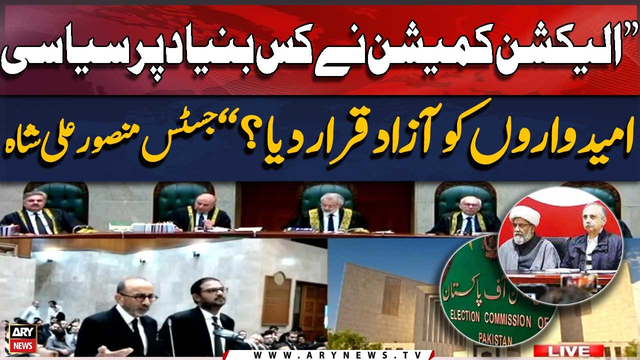 On what basis did ECP declare political candidates independent? Justice Mansoor Ali Shah asks