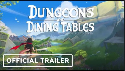 Dungeons and Dining Tables | Official First Look Trailer