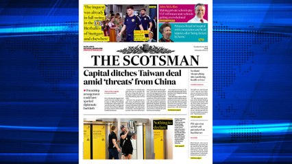 The Scotsman Bulletin Tuesday June 25 2024 #Taiwan #China #Edinburgh