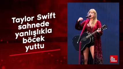 Taylor Swift sahnede yanlışlıkla böcek yuttu
