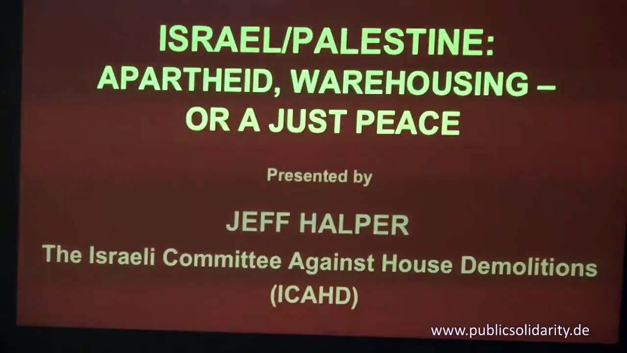 Jeff Halper - Einführende Worte - Die aktuelle Lage in Palästina und was geht uns das an?