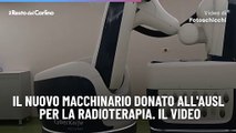 Il nuovo macchinario donato all'Ausl per la radioterapia. Il video