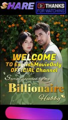 Secretly Spoiled By My Billionaire Hubby-Full Episode
