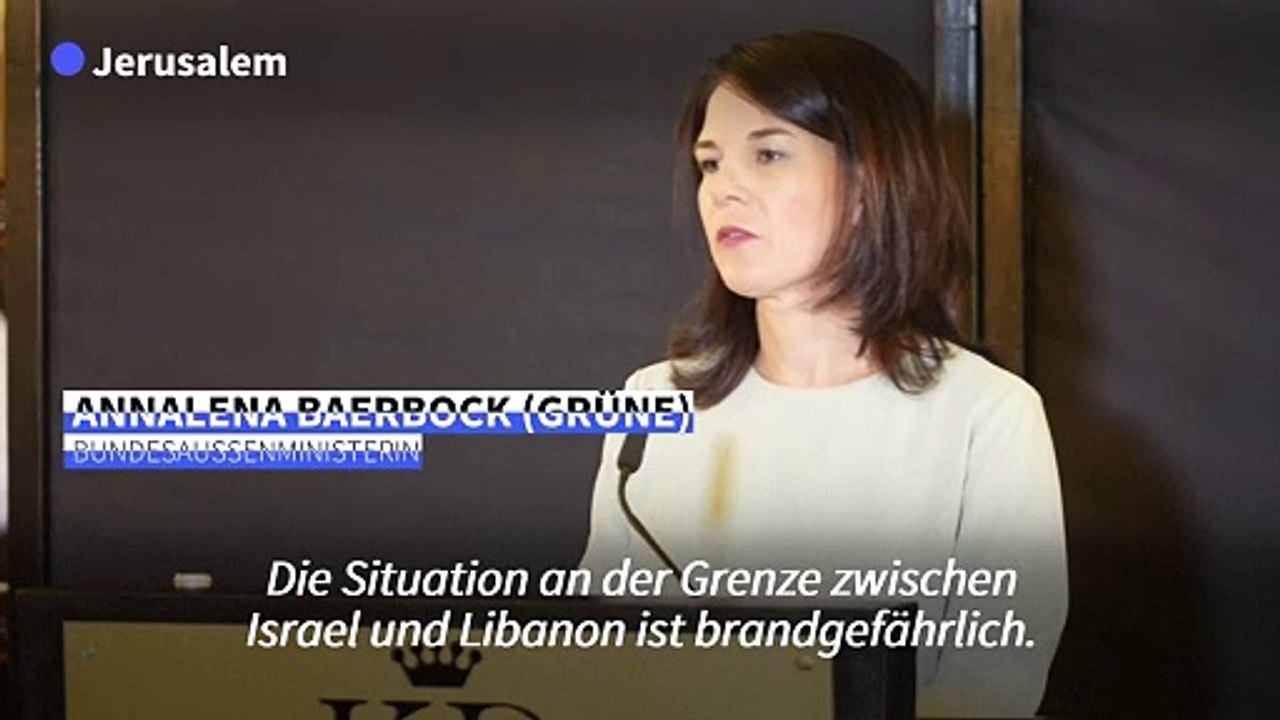 Baerbock: Lage an Grenze zwischen Israel und Libanon 'brandgefährlich'