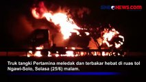 Diawali Ledakan, Truk Tangki Pertamina Terbakar Hebat di Ruas Tol Ngawi-Solo