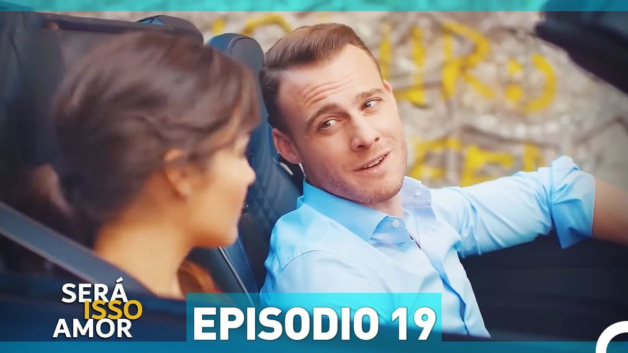 Será Isso Amor 19. Episódio (Dublagem em Português)