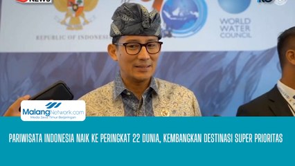 Pariwisata Indonesia Naik Ke Peringkat 22 Dunia, Kembangkan Destinasi Super Prioritas