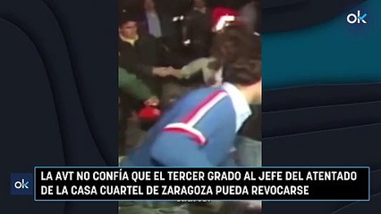 La AVT no confía que el tercer grado al jefe del atentado de la Casa Cuartel de Zaragoza pueda revocarse