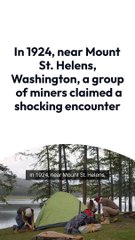 In 1924, a group of people reported being attacked by ape-men in Washington state