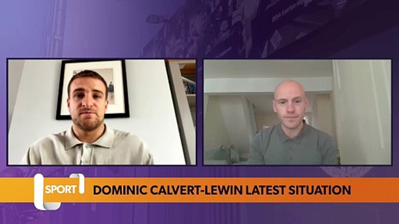 Dominic Calvert-Lewin situation at EFC