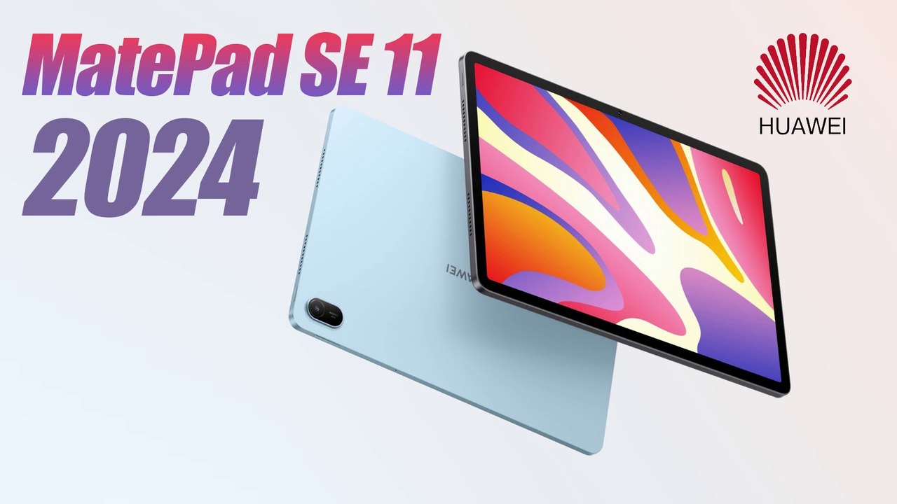 New Tablets 2024 — Huawei MatePad SE 2024 — First Hands-On Video Leaked