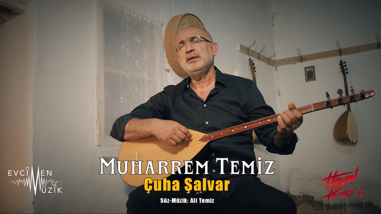 Muharrem Temiz - Çuha Şalvar (Official Video) / Hayal Perdesi 3