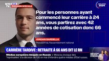 Retraites: pour Jordan Bardella, un actif ayant commencé à travailler à 24 ans partira à taux plein à 66 ans