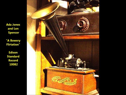 Ada Jones and Len Spencer - A Bowery Flirtation (1909)