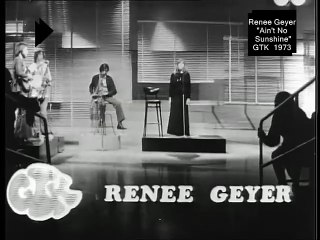 RENEE GEYER - Ain't No Sunshine (GTK September 1973)