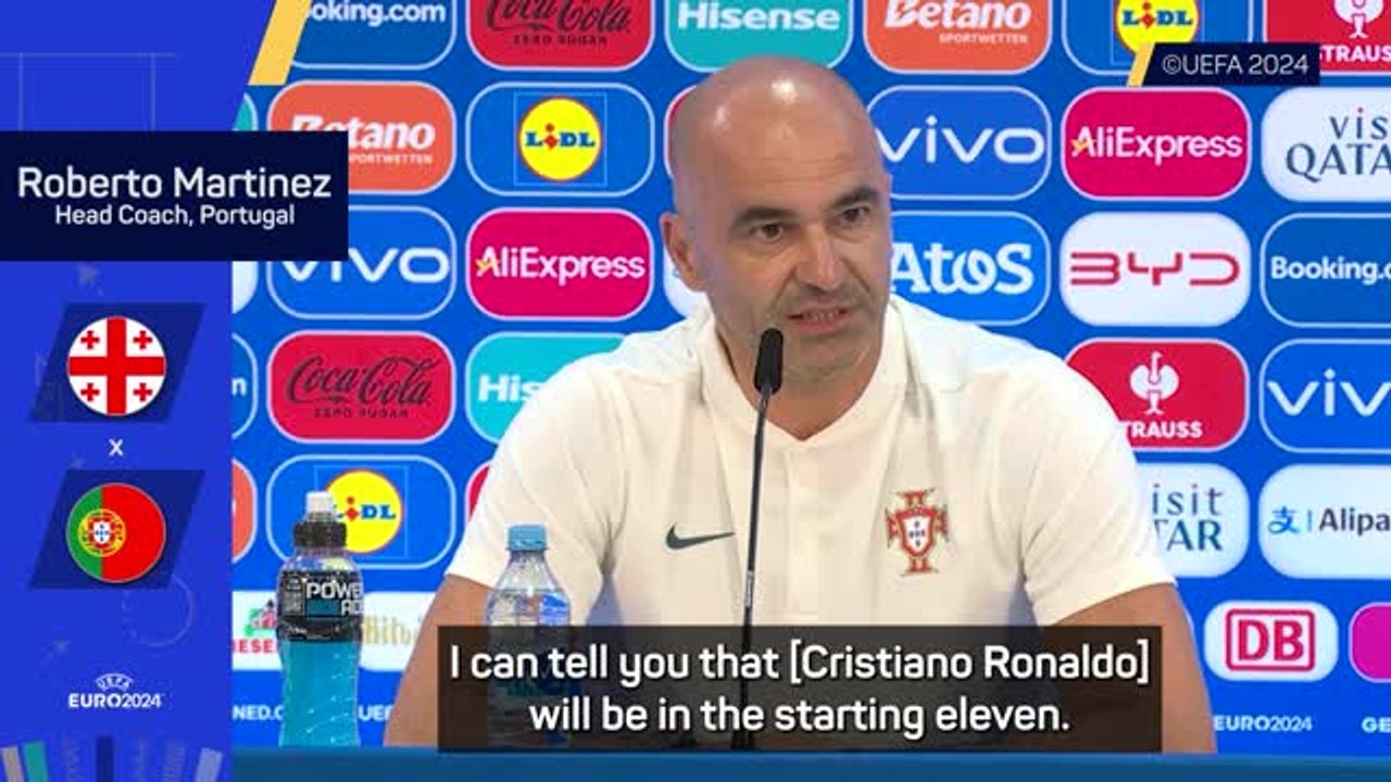 Martinez confirms Ronaldo will start against Ge...