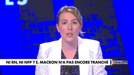 L'édito d'Elodie Huchard : «Ni RN, ni NFP ? Emmanuel Macron n'a pas encore tranché»