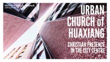URBAN CHURCH of HUAXIANG