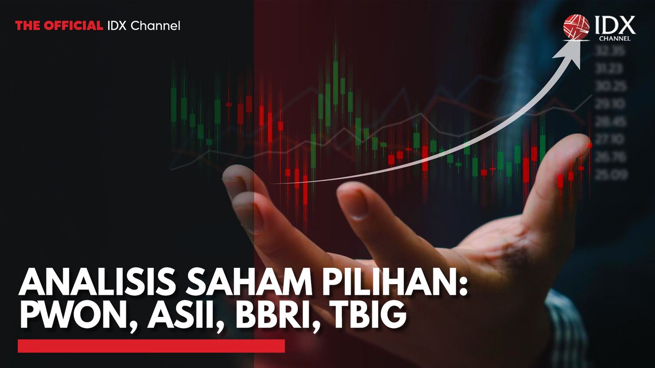 Analisis Saham Pilihan: PWON, ASII, BBRI, TBIG