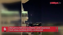 İsrail'in Eilat şehrine 500 kilometre öteden saldırı düzenlendi